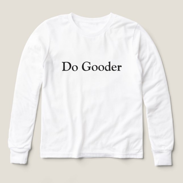 Do Gooder Long-sleeve (Design Front)