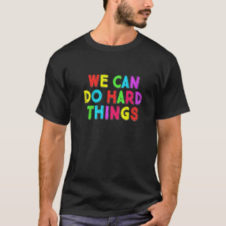 Do Hard Things Teacher Back To School T-Shirt