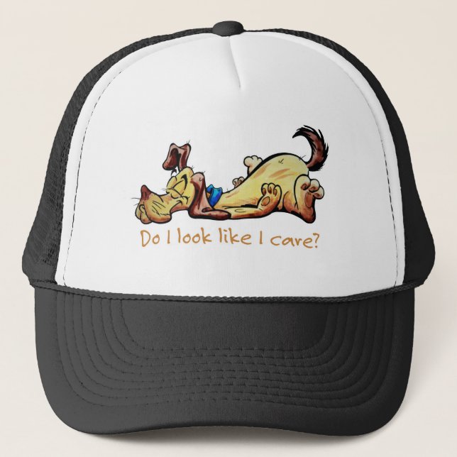 Do I Look Like I Care Trucker Hat (Front)