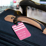 Do I Look Like I Fly Coach? Funny Luggage Tag<br><div class="desc">Flaunt your frequent flyer status with this cute and funny luggage tags. Design features the quote "Do I look like I fly coach?" in white lettering on a striped background. Personalise the back with your contact details.</div>