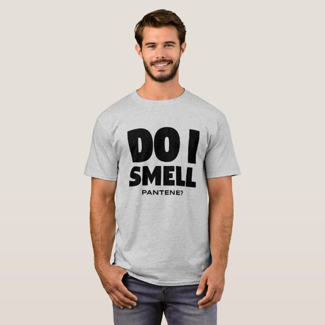 Do I Smell Pantene? - Funny TV Show Quote (Black) T-Shirt (Front Full)