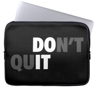 DO IT (DON'T QUIT) - Motivational Laptop Sleeve