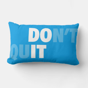 DO IT (DON'T QUIT) - Motivational Lumbar Cushion