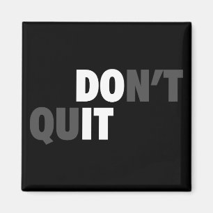 DO IT (DON'T QUIT) - Motivational Magnet
