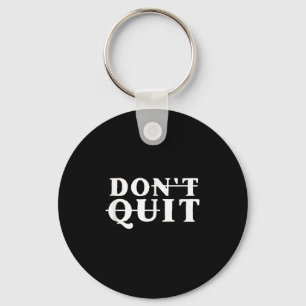 Do It Dont Quit Motivational - Uni-youth Black Cot Key Ring