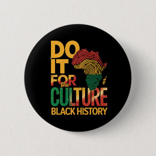 Do It For Culture Black History Month Proud Africa 6 Cm Round Badge