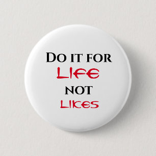Do It for Life 6 Cm Round Badge