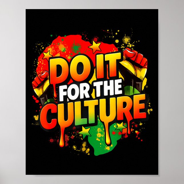 Do It For The Culture Black History Month Men Wome Poster (Front)