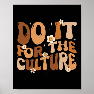 Do It For The Culture Retro Groovy Black History M Poster