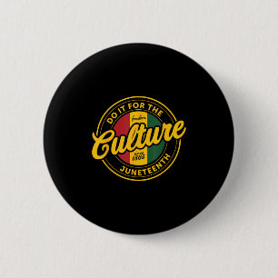 Do It For The Cultures Black History Month Junetee 6 Cm Round Badge