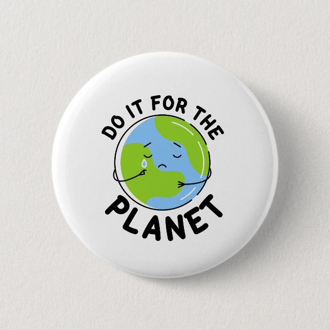 Do it for the Planet Button (Front)