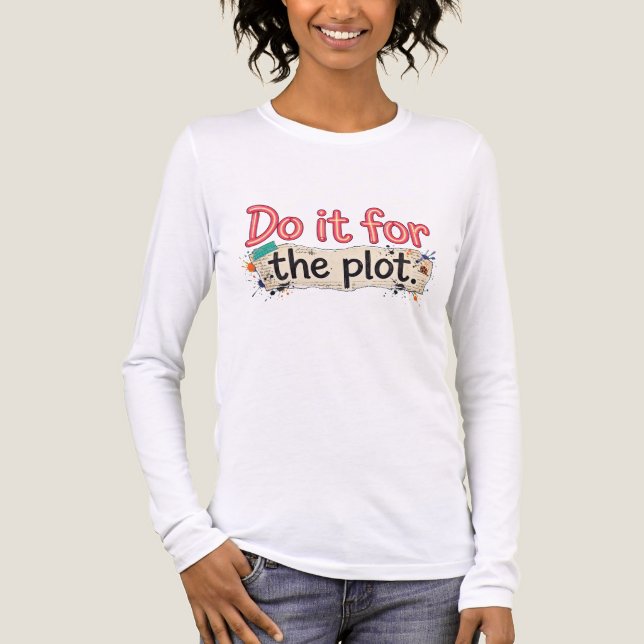 "Do It For The Plot" Neon Sign and Scrapbook Scrip Tri-Blend Shirt (Front)