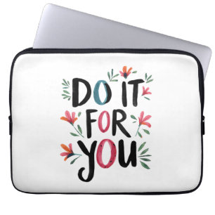 Do It For You Laptop Sleeve