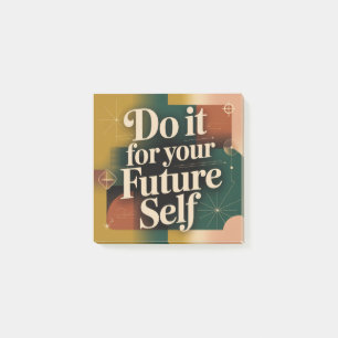 Do It For Your Future Self Post-it Notes