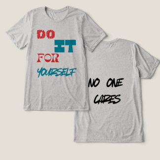 "Do It for Yourself – Motivational Quote T-Shirt Tri-Blend Shirt