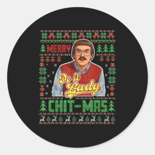Do It Funny Chit-mas Christmas  Classic Round Sticker
