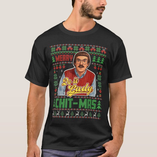 Do It Funny Chit-mas Christmas  T-Shirt (Front)