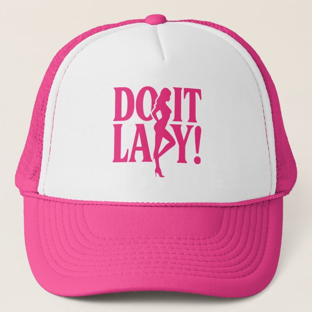 Do It Lady – Feminine Empowerment Trucker Hat (Front)