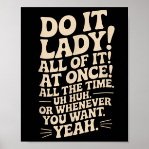 Do It Lady! Trending Funny Saying Poster