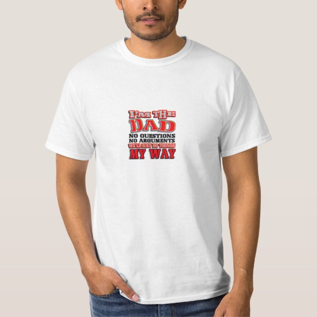 Do It MY Way Dad~ Value Priced Shirt (Front)