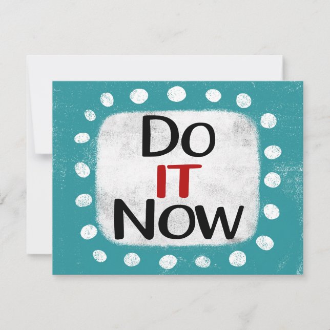 Do It Now Greeting Card (Front)