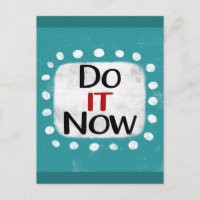 Do It Now Postcard
