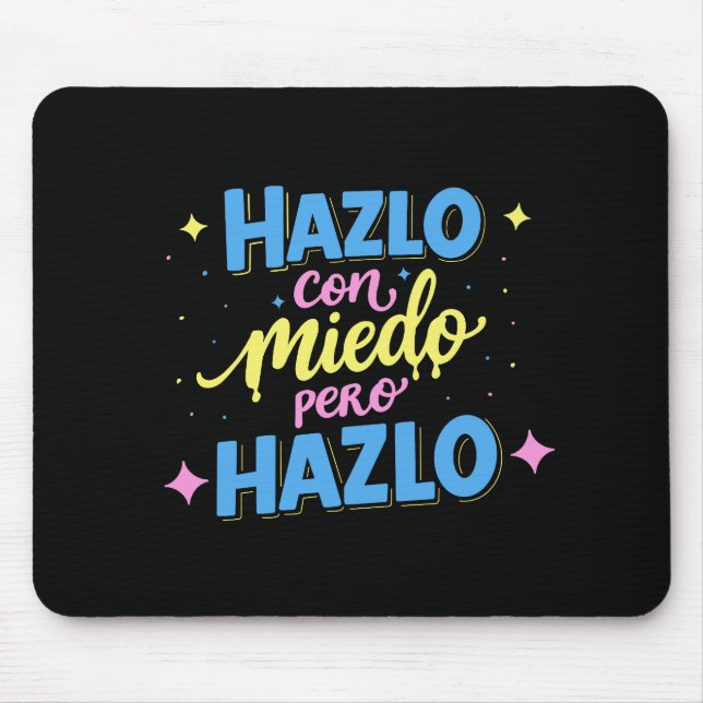 Do it scared but do it mouse pad (Front)