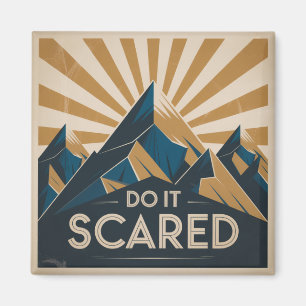 Do It Scared Magnet