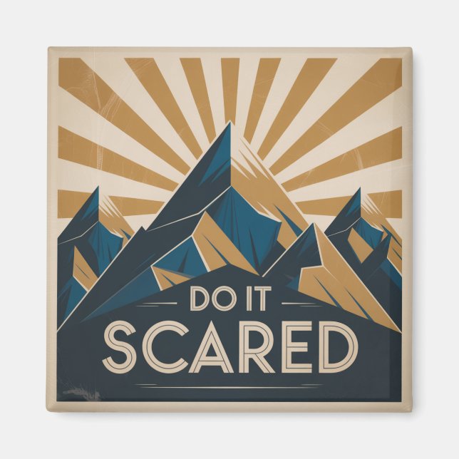 Do It Scared Magnet (Front)