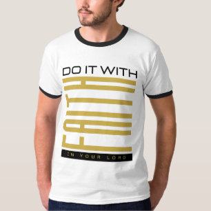 Do It WIth Faith Biblical Mens Ringer T-Shirt