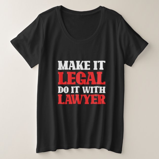 Do It With Lawyer Plus Size T-Shirt (Design Front)