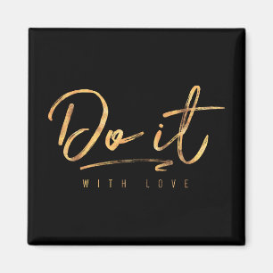 Do It With Love Faux Gold Foil Magnet