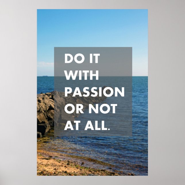 Do it with passion or not at all poster (Front)