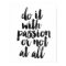 Do It With Passion Or Not At All