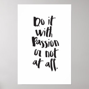 "Do It With Passion Or Not At All" Quote Poster