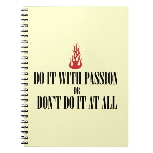 Do it with Passion Spiral Notebook (Front)