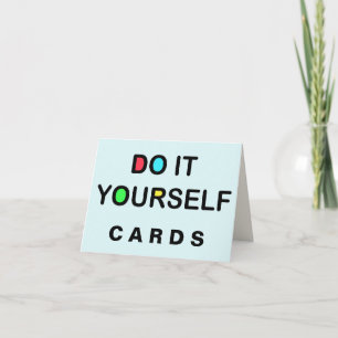 DO IT YOURSELF ~ Greeting / Note Cards