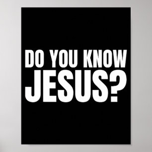 Do Know Jesus Let's Talk About Poster