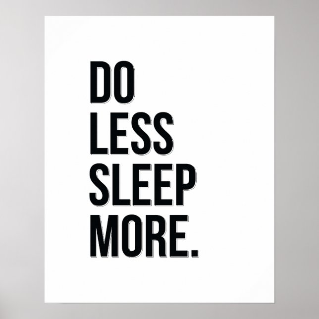 Do Less - White Anti-Inspirational Quote Poster (Front)