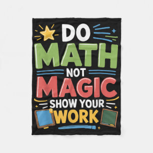 Do Math Not Magic Math Teacher Back To School Funn Fleece Blanket