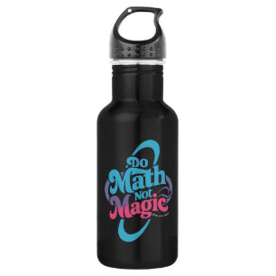 Do Math Not Magic Maths Lovers 532 Ml Water Bottle