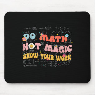 Do Math Not Magic Retro Math Teacher Gift Funny Qu Mouse Pad