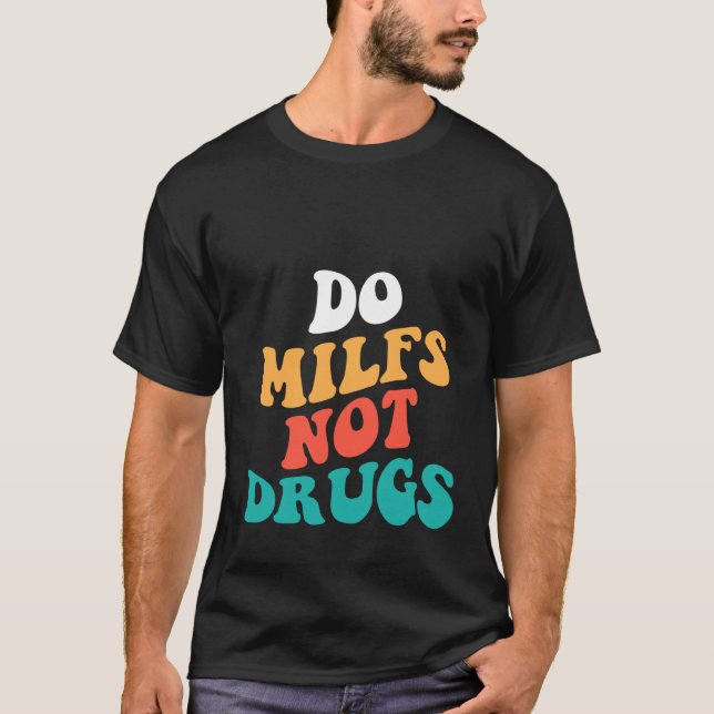Do milfs not drugs funny Milf Pullover  (Front)