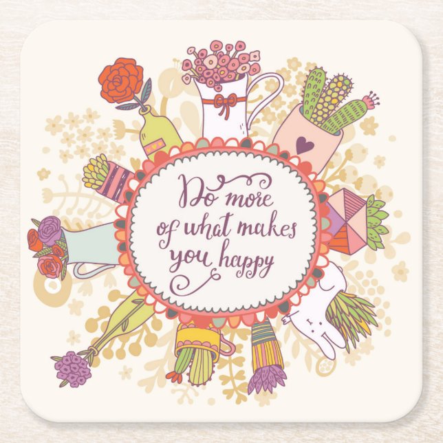 Do More Of What Makes You Happy 2 Square Paper Coaster (Front)