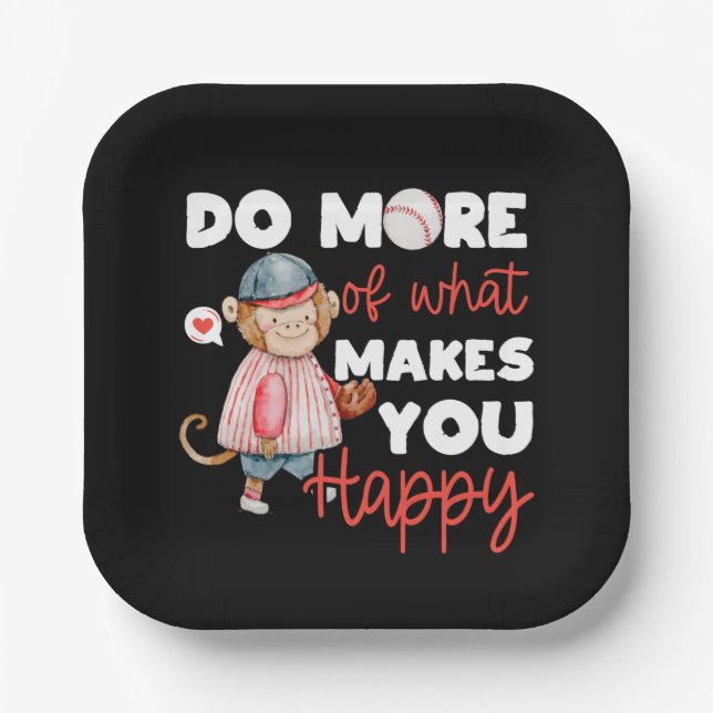Do More of What Makes You Happy - Baseball Paper Plate (Front)