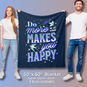 Do More of What Makes You Happy Bluebird & Stars Fleece Blanket