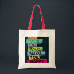 Do More of What Makes You Happy Tote Bag"<br><div class="desc">Carry a reminder to prioritise joy with our 'Do More of What Makes You Happy' tote bag! This vibrant and practical bag is perfect for daily errands, trips to the beach, or just spreading positivity. Made from durable materials, it combines style and functionality seamlessly. Whether it’s for you or as...</div>