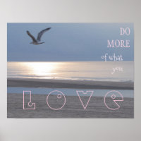 Do more of what you love - Inspirational Quote