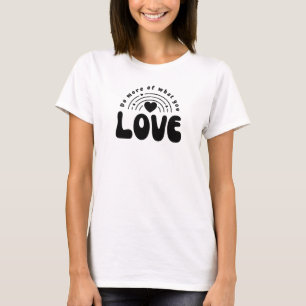 Do More of What You Love Rainbow Heart Aesthetic T-Shirt