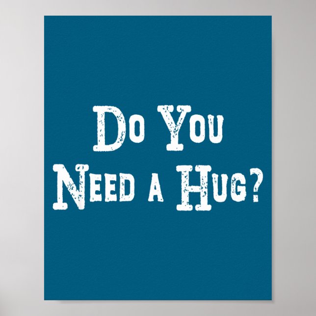 Do Need Hug Poster (Front)